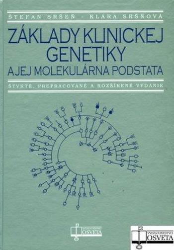 Základy klinickej genetiky a jej molekulárna podstata - Sršňová Klára