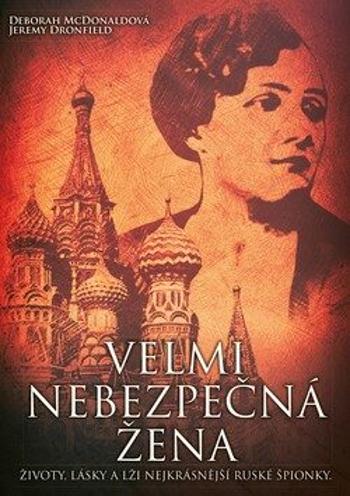 Velmi nebezpečná žena - Jeremy Dronfield, Deborah McDonald