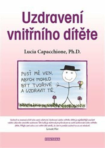 Uzdravení vnitřního dítěte - Capacchione Lucia