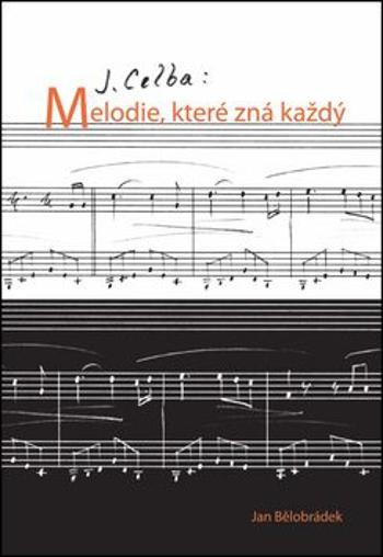 J. Celba: Melodie, které zná každý - Jan Bělobrádek