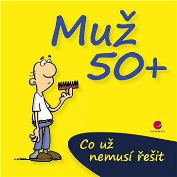 Muž 50+ (978-80-247-5181-8)