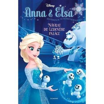 Anna a Elsa Návrat do Ledového paláce (978-80-252-4176-9)