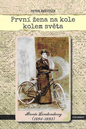 První žena na kole kolem světa - Zheutlin Peter