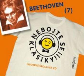Nebojte se klasiky! 7 Ludwig van Beethoven - Beethoven Ludwig van