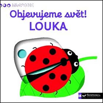 Objevujeme svět! Louka: MiniPEDIE (978-80-256-1804-2)