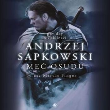 Zaklínač II. - Meč osudu - Andrzej Sapkowski - audiokniha