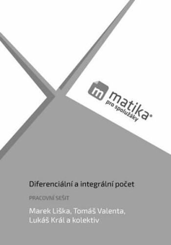 Matika pro spolužáky: Diferenciální -PS - Marek Liška, Tomáš Valenta, Lukáš Král