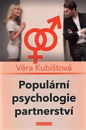 Populární psychologie partnerství - Kubištová Věra