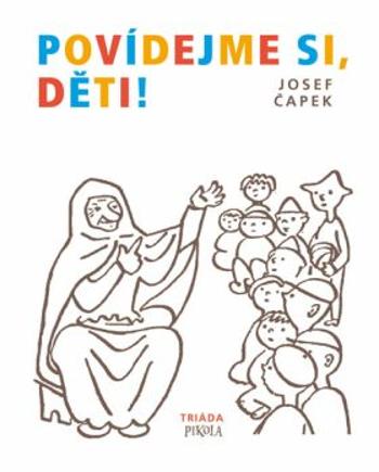 Povídejme si, děti! - Josef Čapek