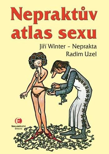 Nepraktův atlas sexu - Uzel Radim