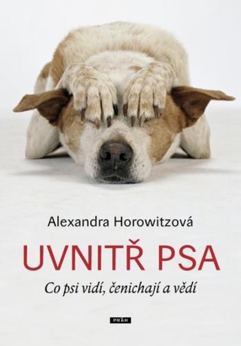 Uvnitř psa - Alexandra Horowitzová - e-kniha