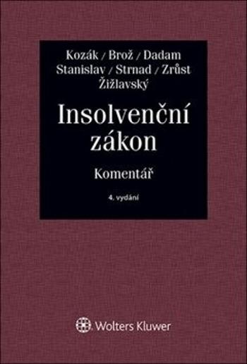 Insolvenční zákon - Jan Kozák, Jaroslav Brož, Alexandr Dadam