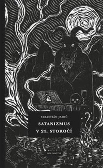 Satanizmus v 21. storočí - Jahič Sebastián