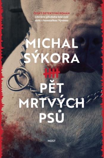 Pět mrtvých psů - Michal Sýkora - e-kniha