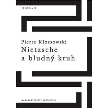 Nietzsche a bludný kruh (9788024647630)