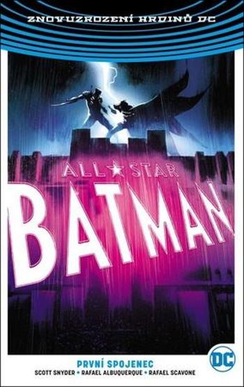 All-Star Batman (Volume 3) - Scott Snyder, Rafael Albuquerque (ilustrácie) - Snyder Scott