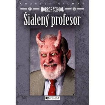 Horror School 1 – Šialený profesor (978-80-808-9915-8)
