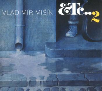 Vladimír Mišík, ETC - ETC..2 (CD)