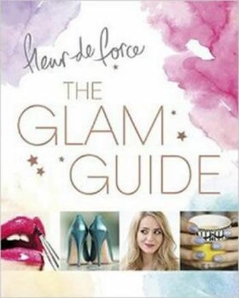 Glam Guide - Fleur de Force