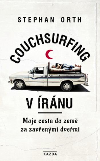 Couchsurfing v Íránu - Stephan Orth - e-kniha