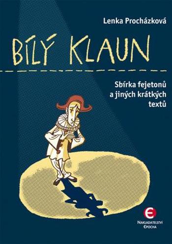 Bílý klaun - Procházková Lenka