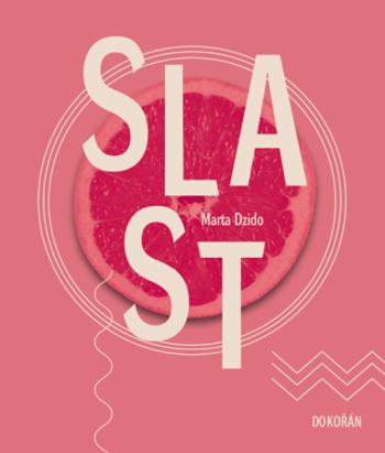 Slast - Marta Dzido - e-kniha