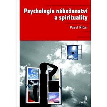 Psychologie náboženství a spirituality (978-80-736-7312-3)