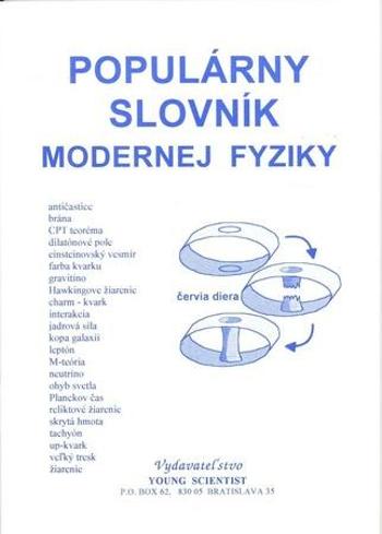 Populárny slovník modernej fyziky - Olejárová Iveta