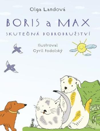 Boris a Max - Cyril Podolský, Olga Landová