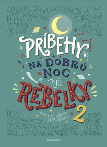 Príbehy na dobrú noc pre rebelky 2 - Elena Favilli, ‎Francesca Cavallo - e-kniha