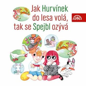 Jak Hurvínek do lesa volá, tak se Spejbl ozývá - Miloš Kirschner, Vladimír Straka - audiokniha