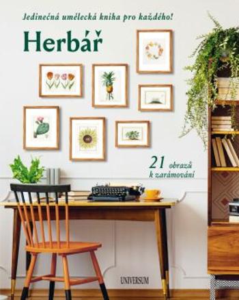 Herbář: Jedinečná umělecká kniha pro každého! 21 obrazů k zarámování