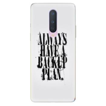 Odolné silikonové pouzdro iSaprio - Backup Plan - OnePlus 8