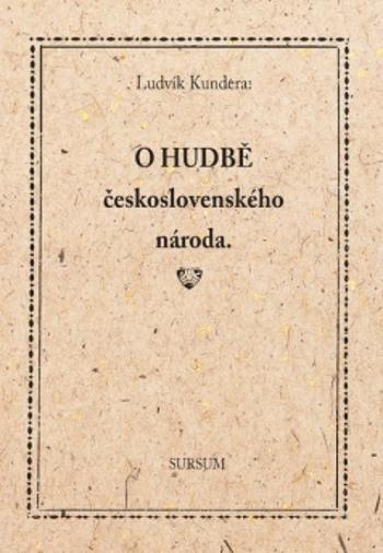 O hudbě československého národa - Kundera Ludvík
