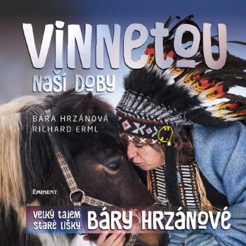 Vinnetou naší doby - Hrzánová Barbora