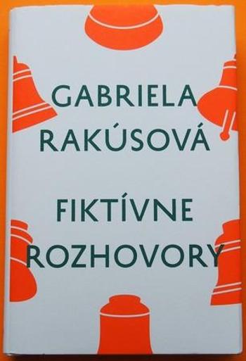 Fiktívne rozhovory - Rakúsová Gabriela