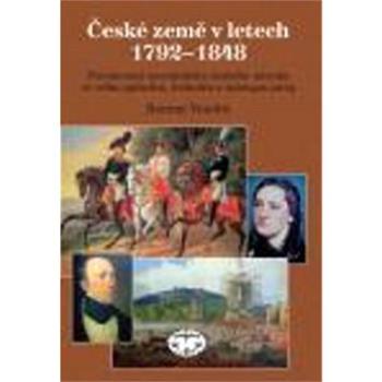 České země v letech 1792-1848: Formování novodobého českého národa... (978-80-7277-503-3)