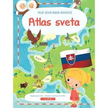 Moja veľká kniha odpovedí Atlas sveta XL (9789463787802)