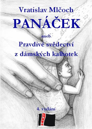 Panáček 4. vydání - Vratislav Mlčoch - e-kniha