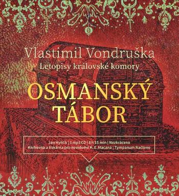 Osmanský tábor - Letopisy královské komory (MP3-CD) - audiokniha