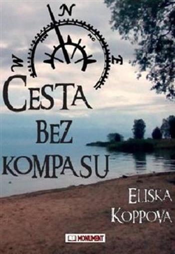 Cesta bez kompasu - Koppová Eliška