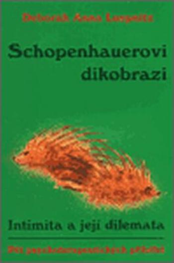 Schopenhauerovi dikobrazi - Deborah Anna Luepnitz