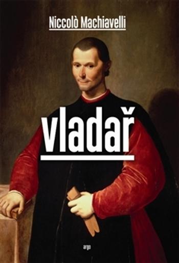 Vladař - Machiavelli Niccoló