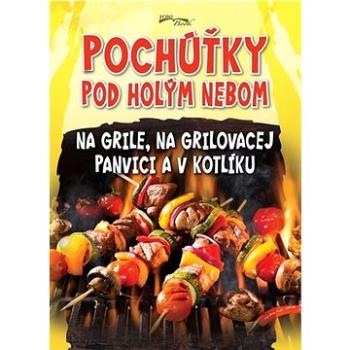 Pochúťky pod holým nebom (978-80-8204-061-9)