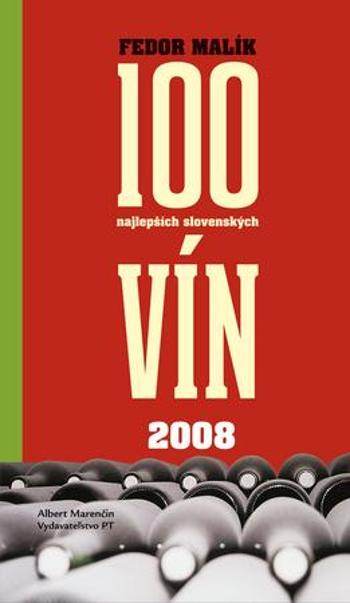 100 najlepších slovenských vín 2008 - Malík Fedor