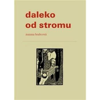 Daleko od stromu (978-80-7227-392-8)