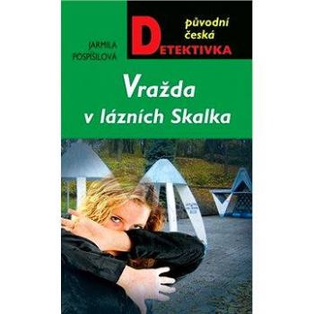 Vražda v lázních Skalka (978-80-243-5257-2)