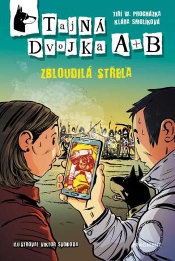 Tajná dvojka A + B – Zbloudilá střela - Jiří Procházka, Klára Smolíková