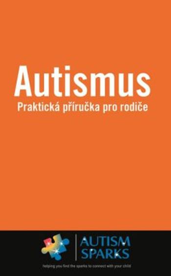 Autismus - Praktická příručka pro rodiče - Yau Alan