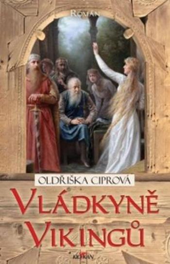 Vládkyně Vikingů - Ciprová Oldřiška